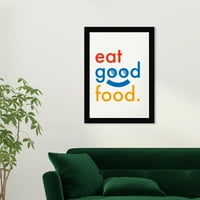 Wynwood Studio Prints Eat dobre tipografije hrane i citate Citati i izreke Zidna umjetnost Platno Ispis crveno 13x19