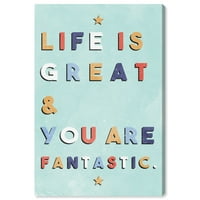 Wynwood Studio' Life Is Great and Fantastic 'tipografija i Citati Wall Art Canvas Print-plava, žuta ,