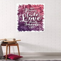 Cvijeće može izblijediti - Ljubav stoji zauvijek zidni poster, 22.375 34